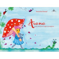 Aiana lernt, mit Ihrer Angst umzugehen
