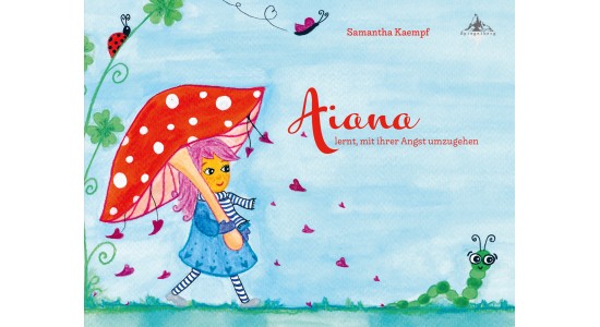 Aiana lernt, mit Ihrer Angst umzugehen