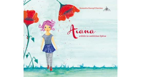 Aiana erblüht im weiblichen Zyklus
