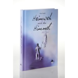 Heimweh nach dem Himmel