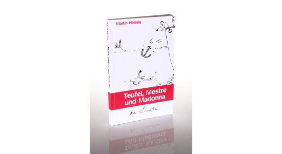 Teufel, Mestre und Madonna