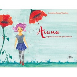 Aiana s’épanouit dans son cycle