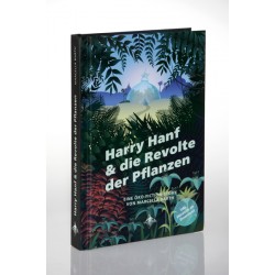 Harry Hanf & die Revolte der Pflanzen - Hörstück